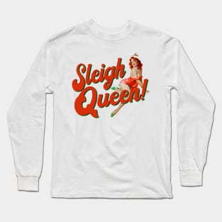 Christmas Slay Queen Sleigh Long Sleeve T-Shirt